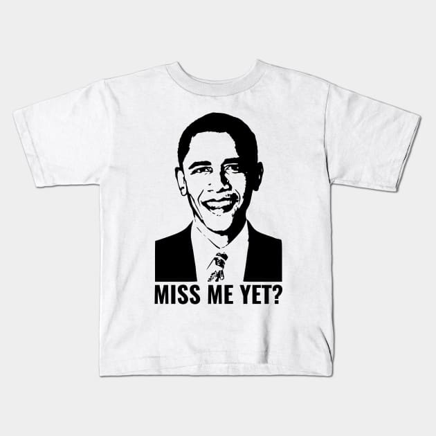 Miss Me Yet Kids T-Shirt by Tamie